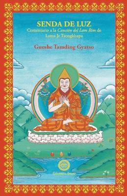 Senda de luz - Gueshe Tamding Gyatso - cover