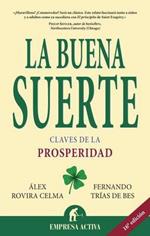 La Buena Suerte: Claves de la Prosperidad