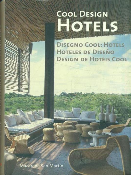 Cool design hotels. Ediz. italiana, inglese, spagnola e portoghese - 2