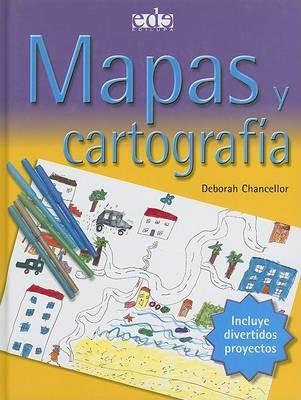 Mapas y Cartografia - Deborah Chancellor - cover