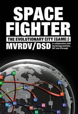 Mvrdv/Dsd. Space fighter - copertina