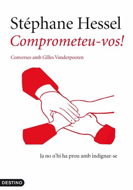 Comprometeu-vos! - Stéphane Hessel,Giles Vanderpooten,Maria Llopis Freixas - ebook