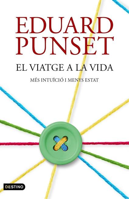 El viatge a la vida - Eduardo Punset,Eugènia Bertran,Sabina Galí - ebook