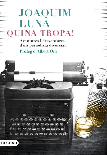 Quina tropa! - Joaquín Luna - ebook