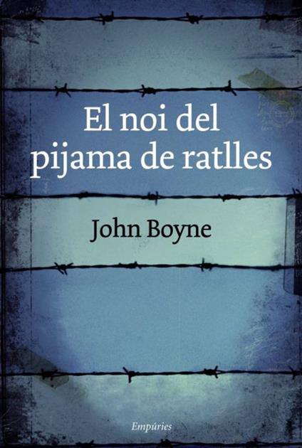 El noi del pijama de ratlles - John Boyne,Jordi Cussà Balaguer - ebook