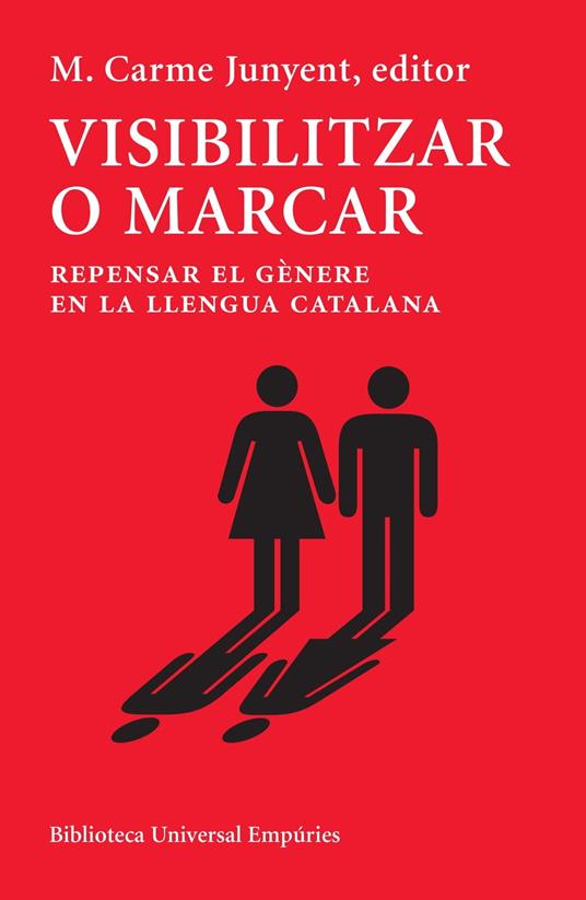 Visibilitzar o marcar - Maria Carme Junyent Figueras - ebook