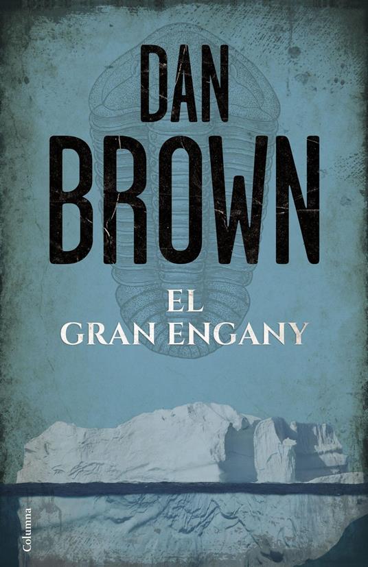 El gran engany - Dan Brown,Xavier Garcia Muniesa,Librada Maria Piñero Garcia,Xevi Solé Muñoz - ebook