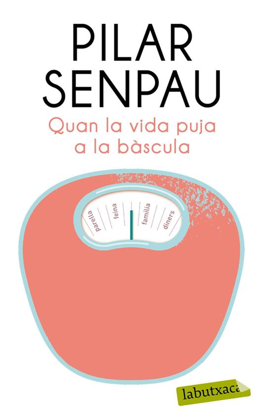 Quan la vida puja a la bàscula - Maria Pilar Senpau Jove - ebook