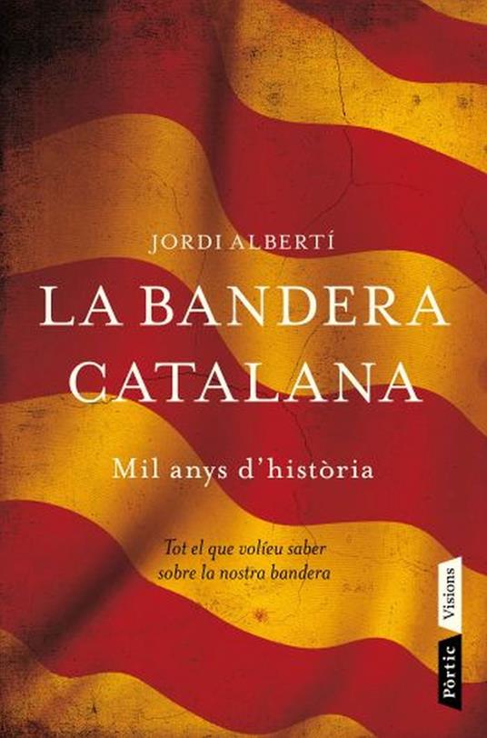 La bandera catalana - Jordi Alberti Oriol - ebook