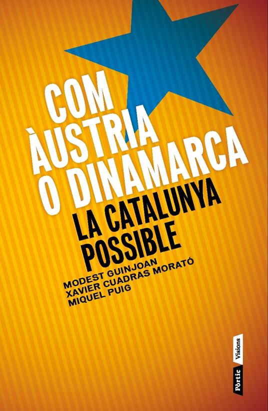 Com Àustria o Dinamarca - Xavier Cuadras Morato,Modest Guinjoan Ferré,Miquel Puig Raposo - ebook