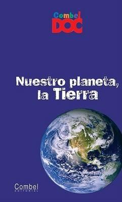 Nuestro Planeta, La Tierra - Séverin Husson,Yvette Veyret - cover