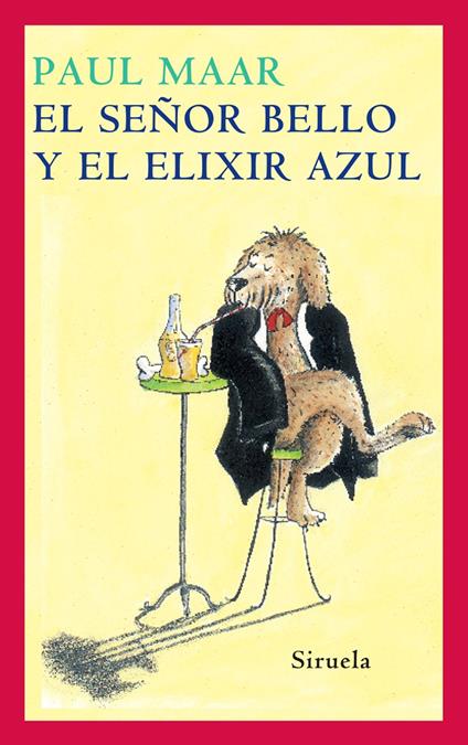 El Señor Bello y el elixir azul - Paul Maar,Ute Krause,María Falcón Quintana - ebook