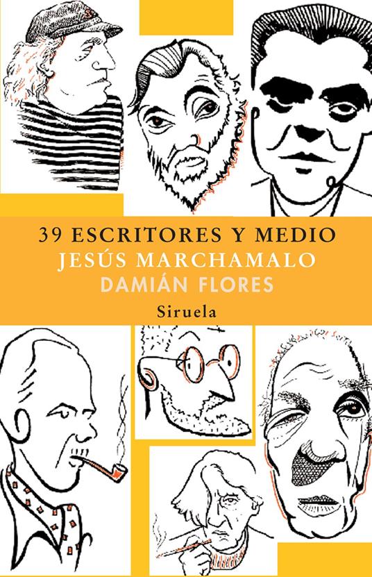 39 escritores y medio - Damián Flores,Jesús Marchamalo - ebook