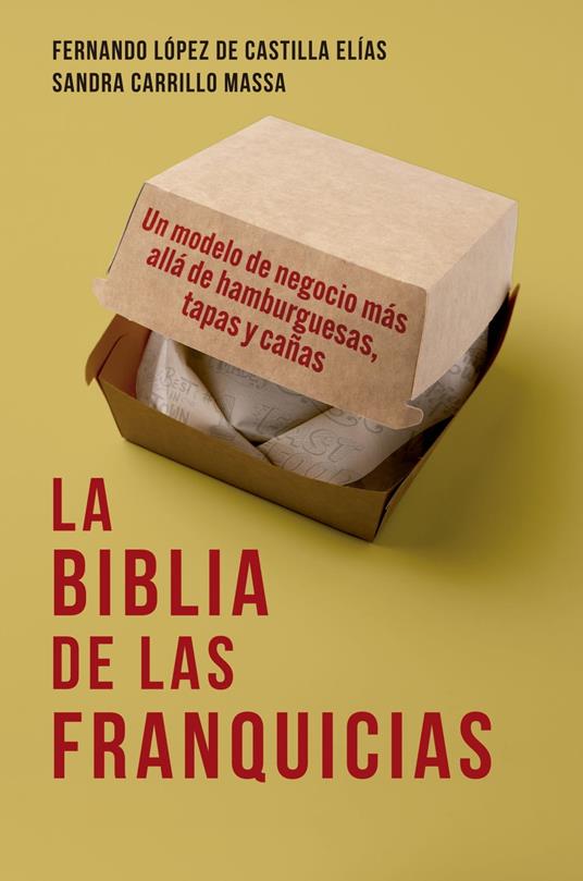 La biblia de las franquicias - Carrillo Massa, Sandra - López de Castilla  Elías, Fernando - Ebook in inglese - EPUB2 con Adobe DRM | IBS