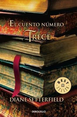 El cuento número trece / The Thirteenth Tale - Diane Setterfield - cover