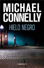 El hielo negro (Harry Bosch 2)