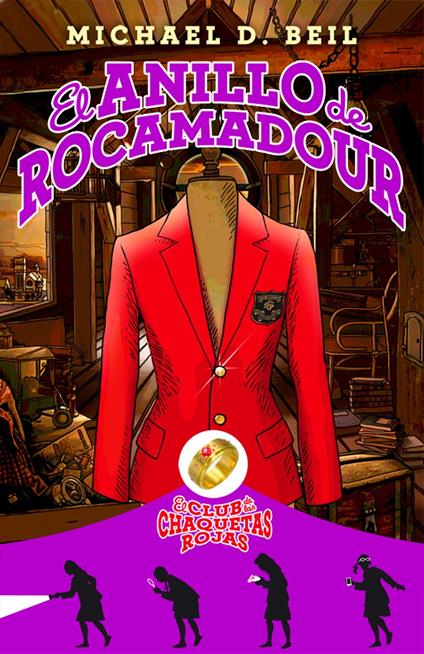 El anillo de Rocamadour (El club de las chaquetas rojas 1) - Michael D. Beil,Margarita Cavándoli Menéndez - ebook