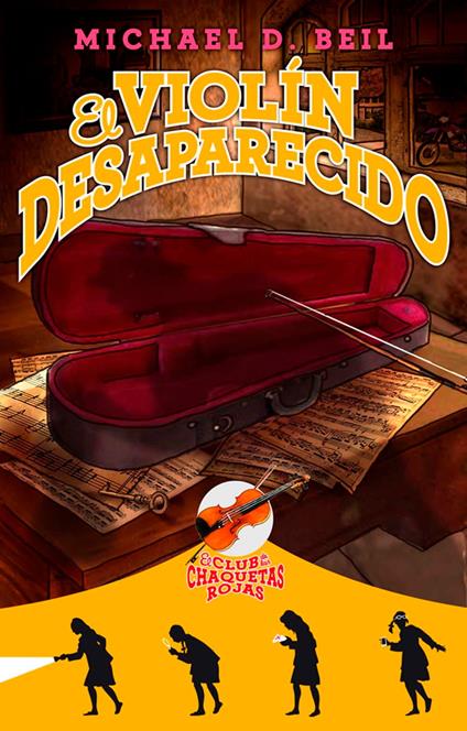 El violín desaparecido (El club de las chaquetas rojas 2) - Michael D. Beil,Margarita Cavándoli Menéndez - ebook