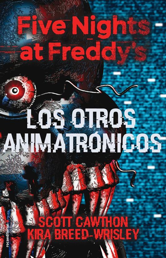 Five Nights at Freddy's 2 - Los otros animatrónicos - Kira Breed-Wrisley,Scott Cawthon,Ana Flecha Marco - ebook