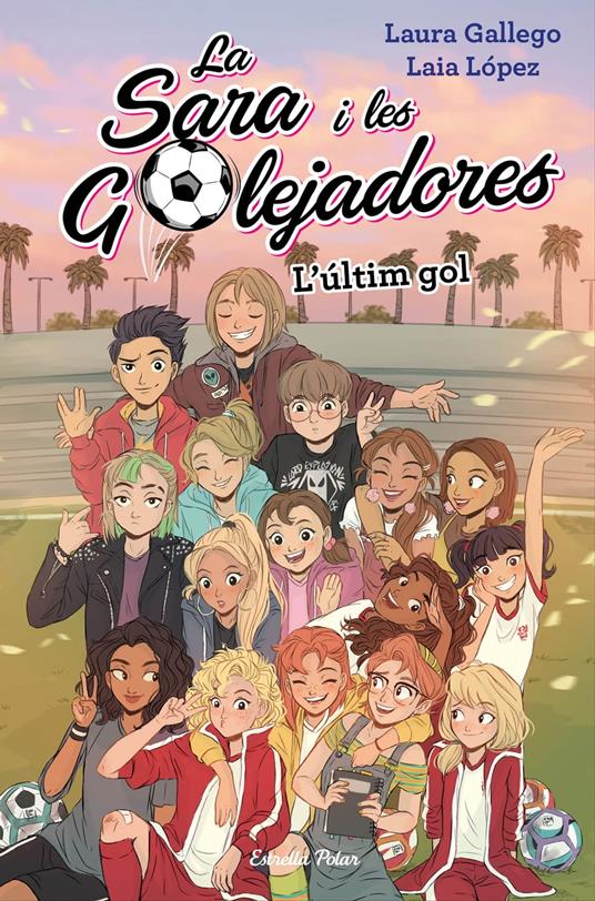 L'últim gol - Laura Gallego,Laia López,Núria Garcia Caldés - ebook