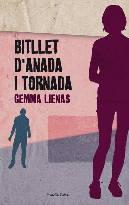 Bitllet d'anada i tornada - Gemma Lienas - ebook