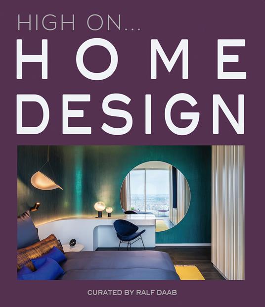 High on... Home design. Ediz. illustrata - copertina