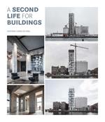 A second life for buildings. Ediz. illustrata