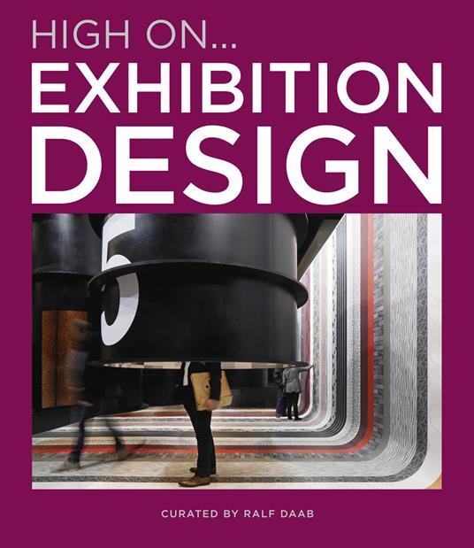 High on... Exhibition design - Ralf Daab - copertina