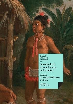 Sumario de la natural historia de las Indias - Diego Hurtado De Mendoza - cover