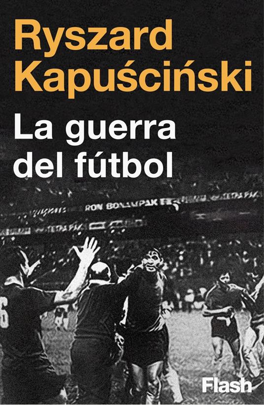 La guerra del fútbol (Colección Endebate)