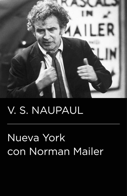 Nueva York con Norman Mailer (Colección Endebate)