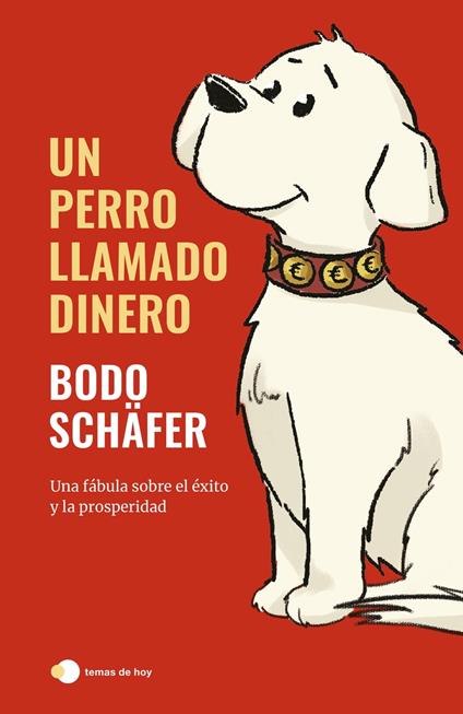 Un perro llamado Dinero - Bodo Schäfer,Marta Bru de Sala - ebook