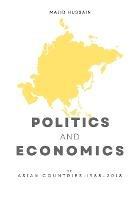 Politics and Economics of Asian Countries -1988-2018 - Majid Hussain - cover