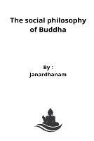 The social philosophy of Buddha - Janardhanam Vinjarapu - cover