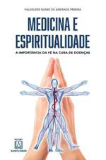 Medicina e espiritualidade: a importancia da fe na cura de doencas