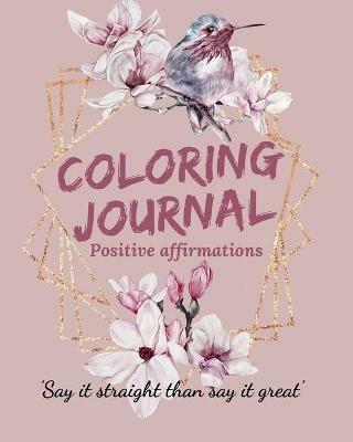 Coloring Journal Positive Affirmations. - Cristie Jameslake - cover