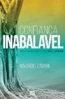 Confianca inabalavel: Um livro para quem quer vencer o medo e a ansiedade - Mauricio Zagari - cover