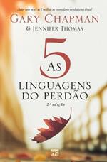 As 5 linguagens do perdao - 2a edicao