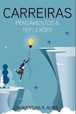 Carreiras: Pensamentos & Reflex?es