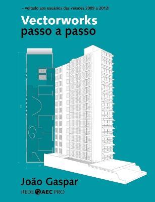 Vectorworks passo a passo - Joao Gaspar - cover