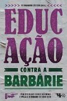 Educacao contra a barbarie - Fernando Cassio - cover