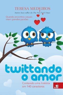 Twittando o Amor - Teresa Medeiros - cover