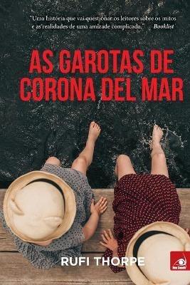 As Garotas de Corona del Mar - Rufi Thorpe - cover