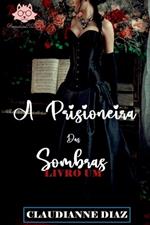 A Prisioneira Das Sombras