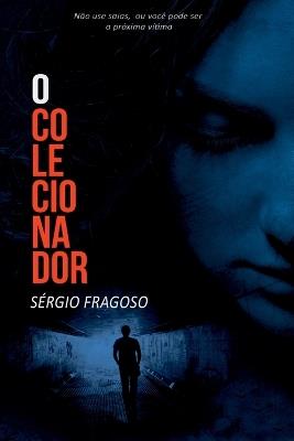 O Colecionador - Fragoso S Rgio - cover