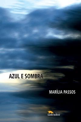 Azul e sombra - Marilia Passos - cover