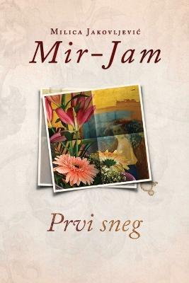 Prvi sneg - Milica Jakovljevic Mir-Jam - cover