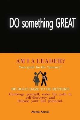 AM I a Leader?: Guide to your journey - Afonso Amaral - cover