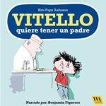 Vitello quiere tener un padre