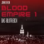 Blood Empire, 1: Das Blutreich (Ungekürzt)